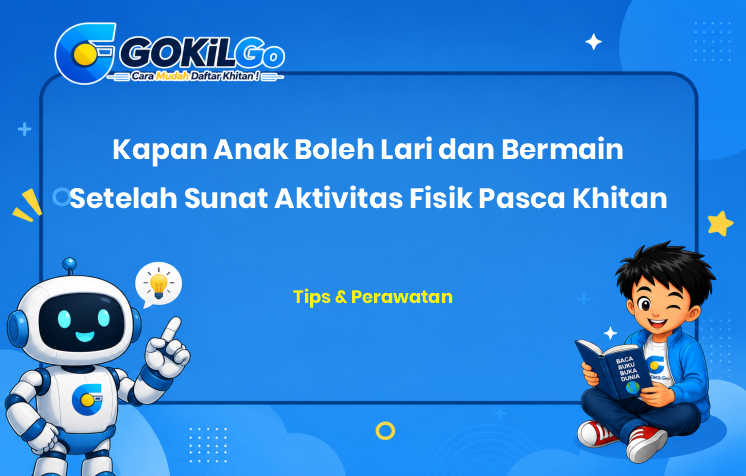 Kapan Anak Boleh Lari dan Bermain Setelah Sunat Aktivitas Fisik Pasca Khitan