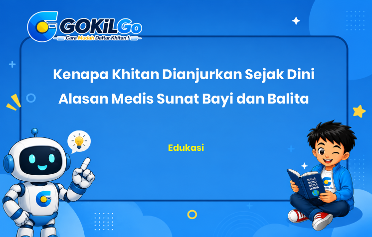 Kenapa Khitan Dianjurkan Sejak Dini Alasan Medis Sunat Bayi dan Balita
