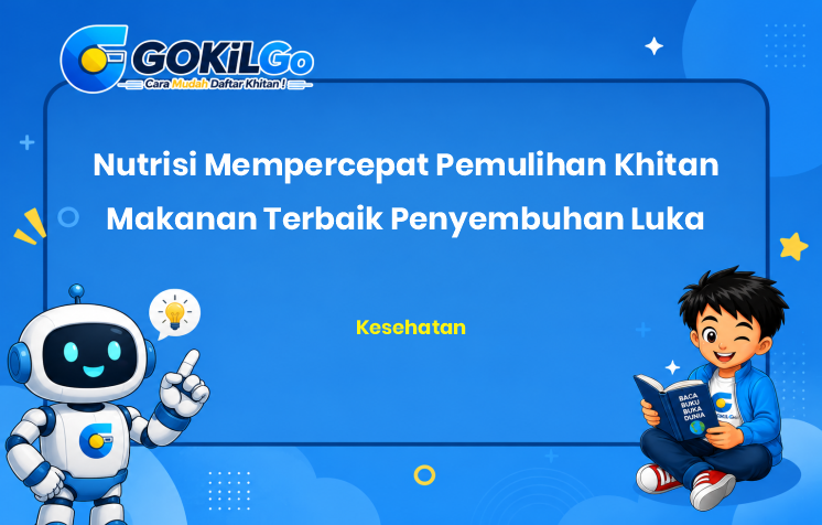Nutrisi Mempercepat Pemulihan Khitan Makanan Terbaik Penyembuhan Luka