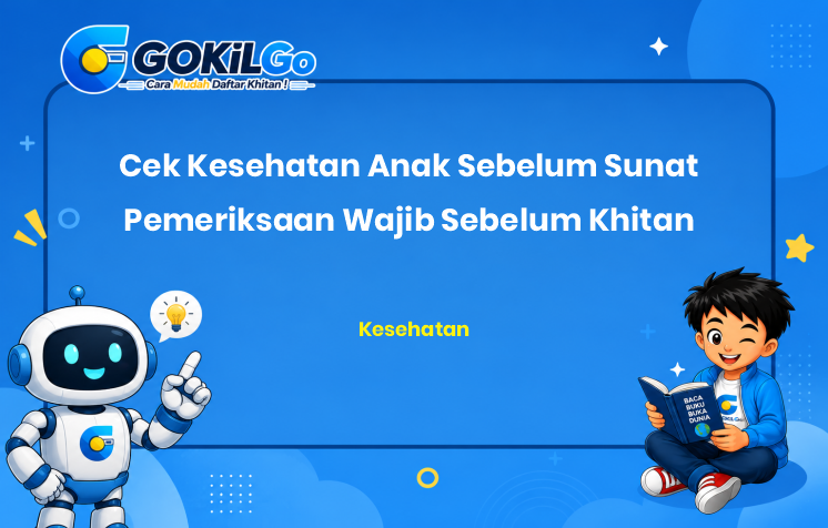 Cek Kesehatan Anak Sebelum Sunat Pemeriksaan Wajib Sebelum Khitan