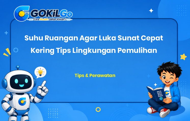 Suhu Ruangan Agar Luka Sunat Cepat Kering Tips Lingkungan Pemulihan