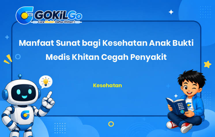 Manfaat Sunat bagi Kesehatan Anak Bukti Medis Khitan Cegah Penyakit