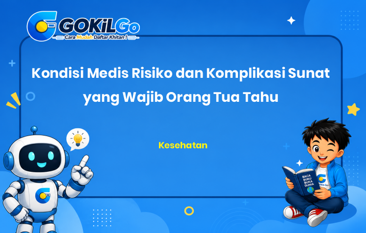 Kondisi Medis Risiko dan Komplikasi Sunat yang Wajib Orang Tua Tahu