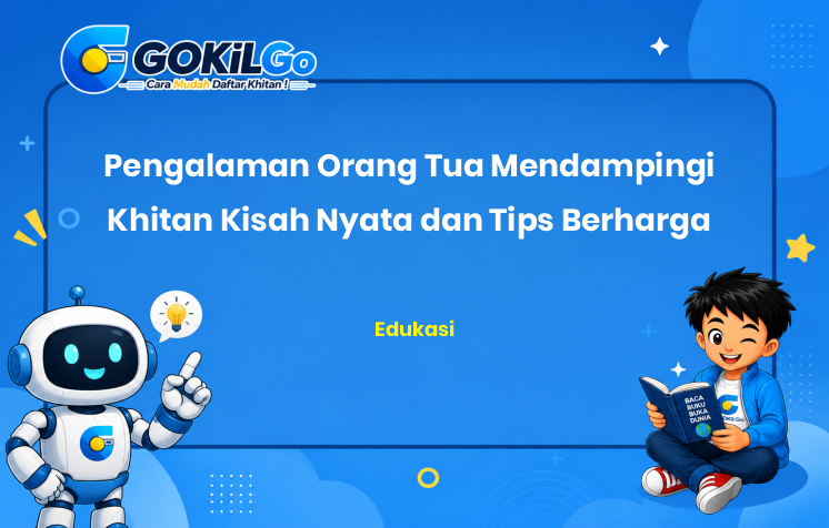 Pengalaman Orang Tua Mendampingi Khitan Kisah Nyata dan Tips Berharga
