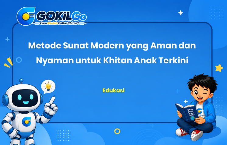 Metode Sunat Modern yang Aman dan Nyaman untuk Khitan Anak Terkini
