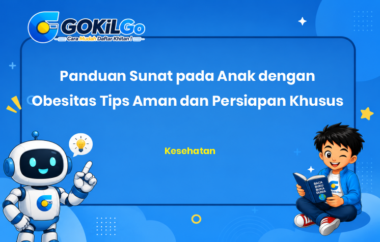 Panduan Sunat pada Anak dengan Obesitas Tips Aman dan Persiapan Khusus